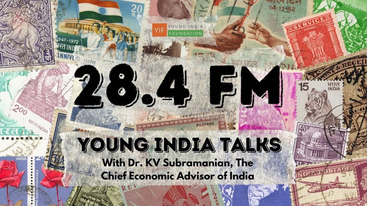 Young India Talks: Dr. KV Subramanian, Chief Economic Advisor